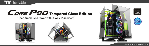 Thermaltake Core P90 Tempered Glass Edition